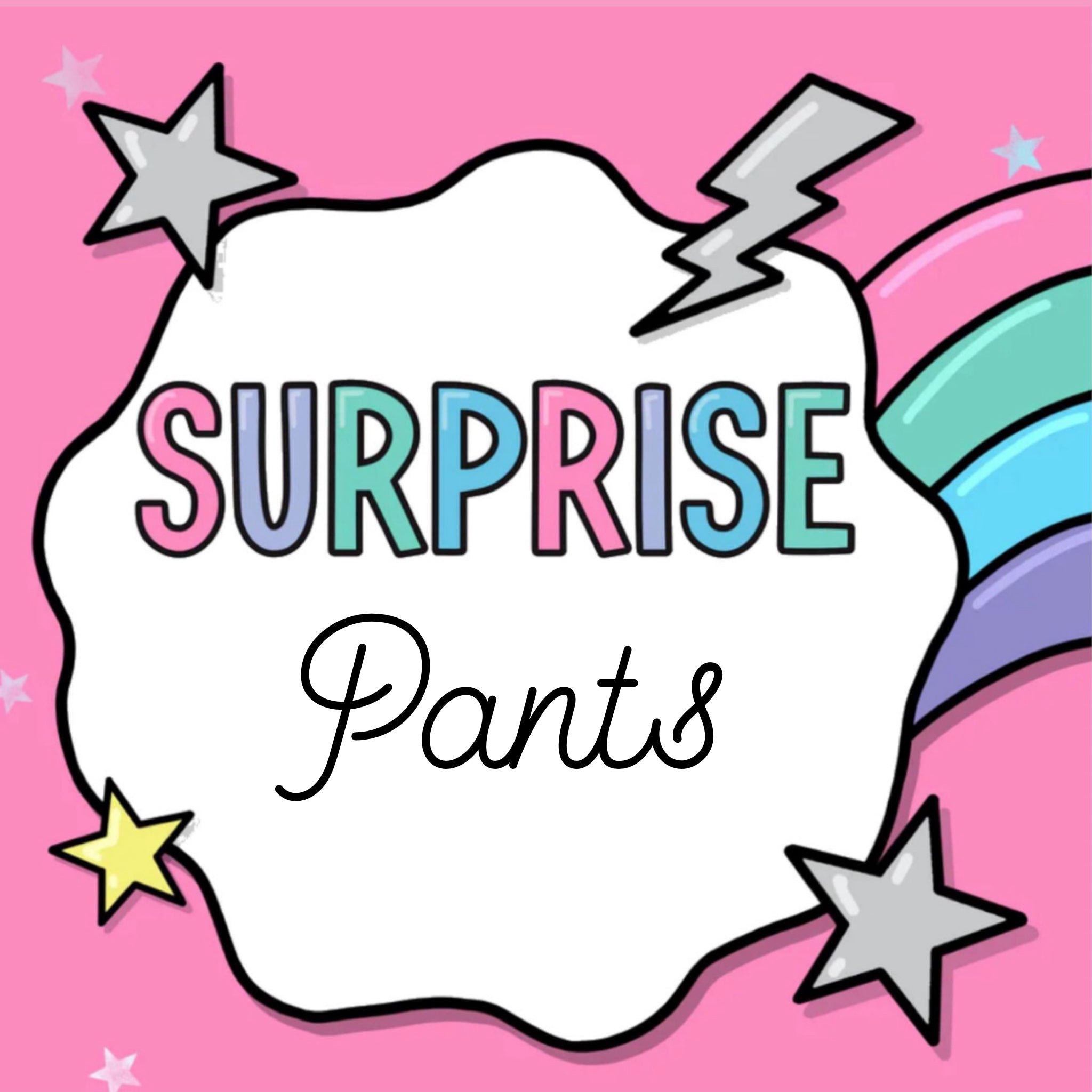 Surprise Pants