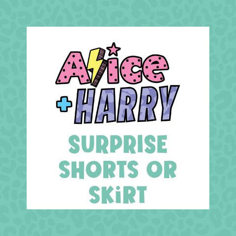 Surprise Shorts or Skirts
